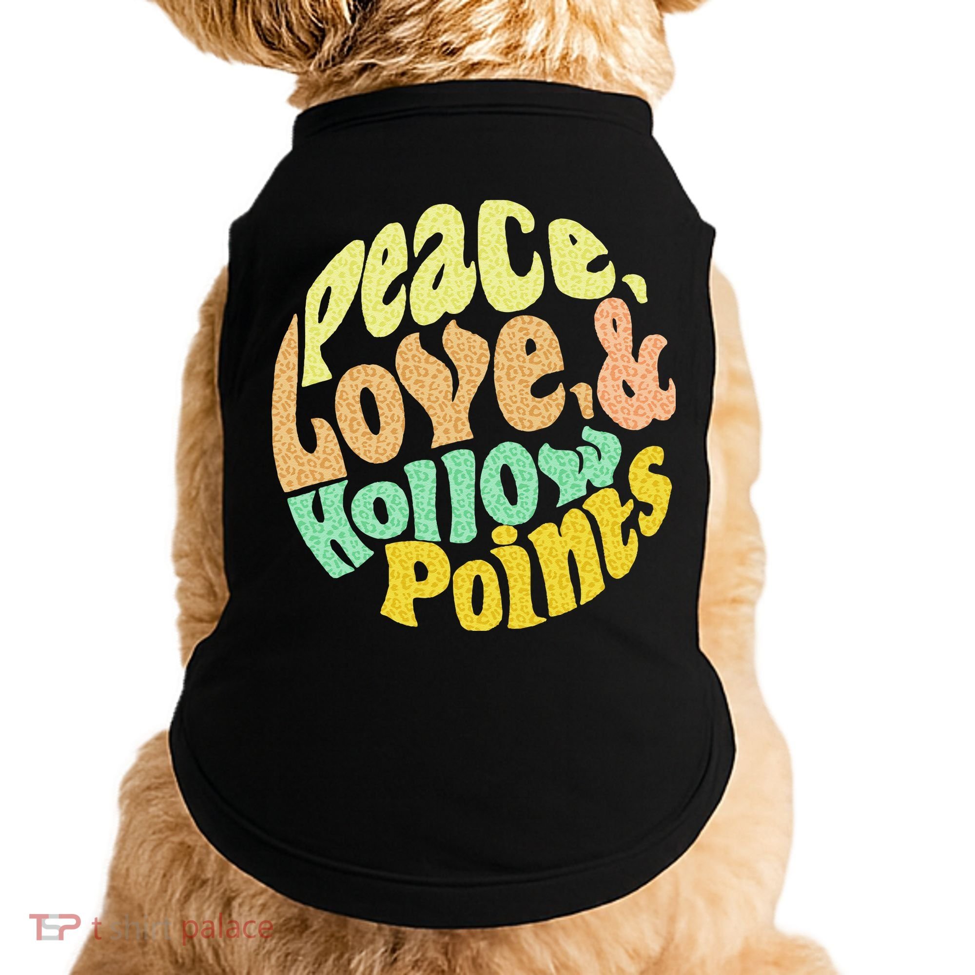 Peace Love And Hollow Points Doggie Tank