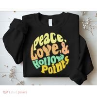Peace Love And Hollow Points Sweatshirt thumb 2