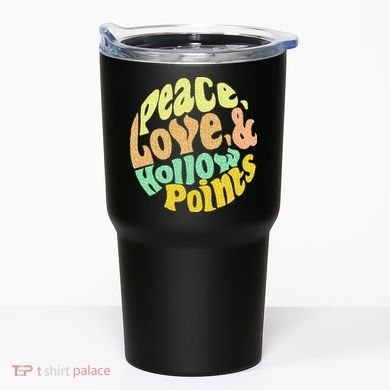 Peace Love And Hollow Points Tumbler