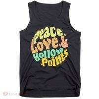 Peace Love And Hollow Points Tank Top thumb 0