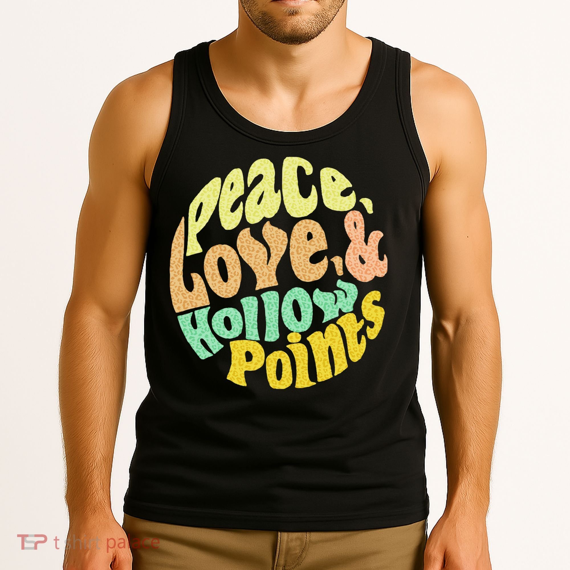 Peace Love And Hollow Points Tank Top