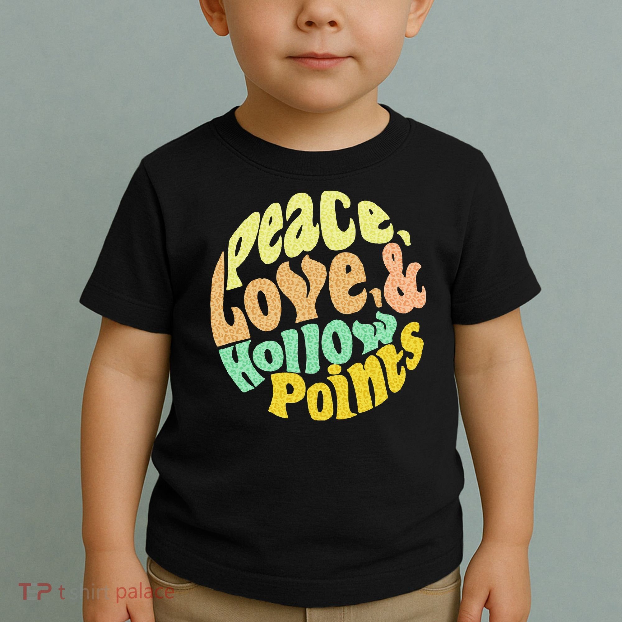 Peace Love And Hollow Points Toddler T-Shirt