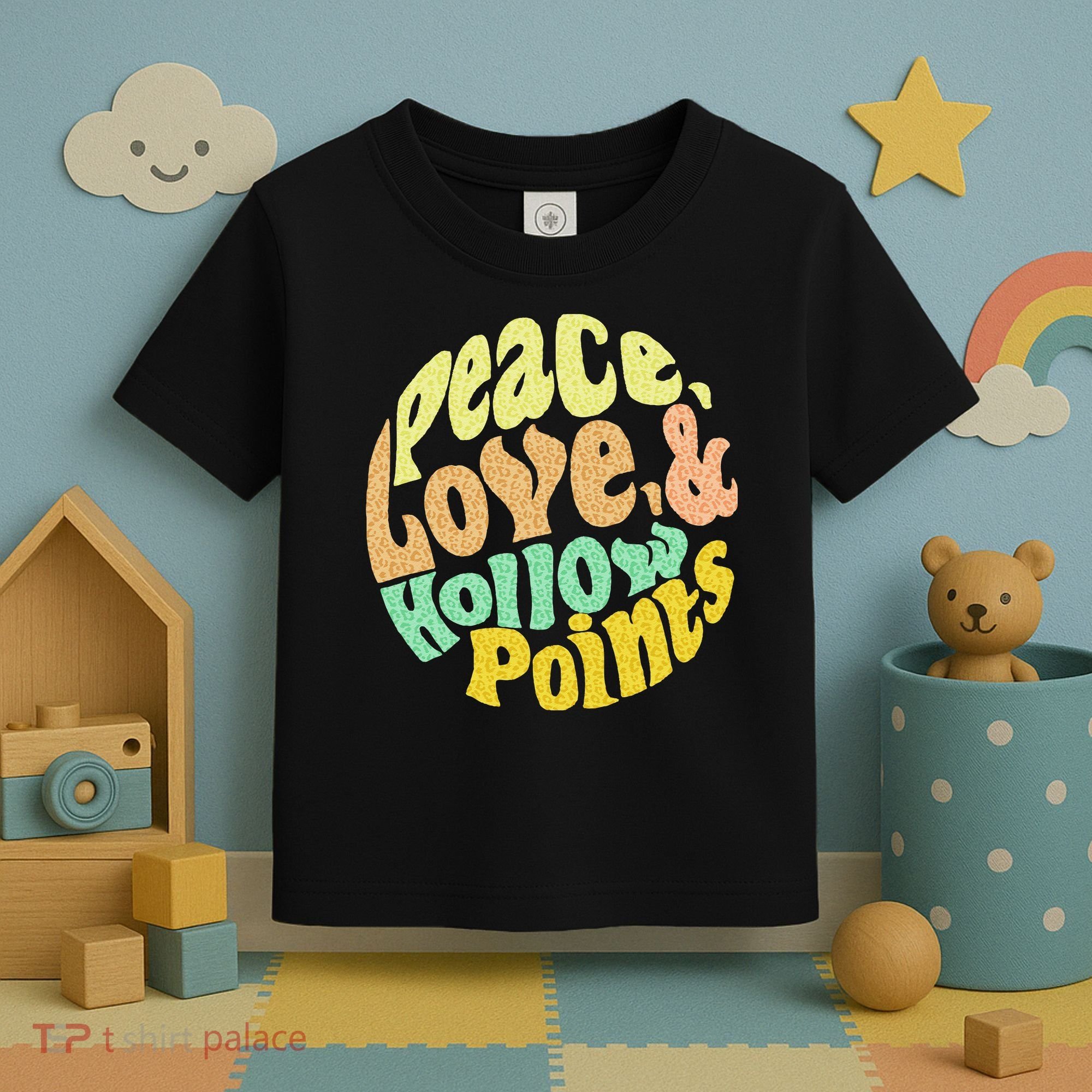 Peace Love And Hollow Points Toddler T-Shirt