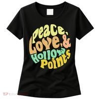 Peace Love And Hollow Points Women's T-Shirt thumb 0