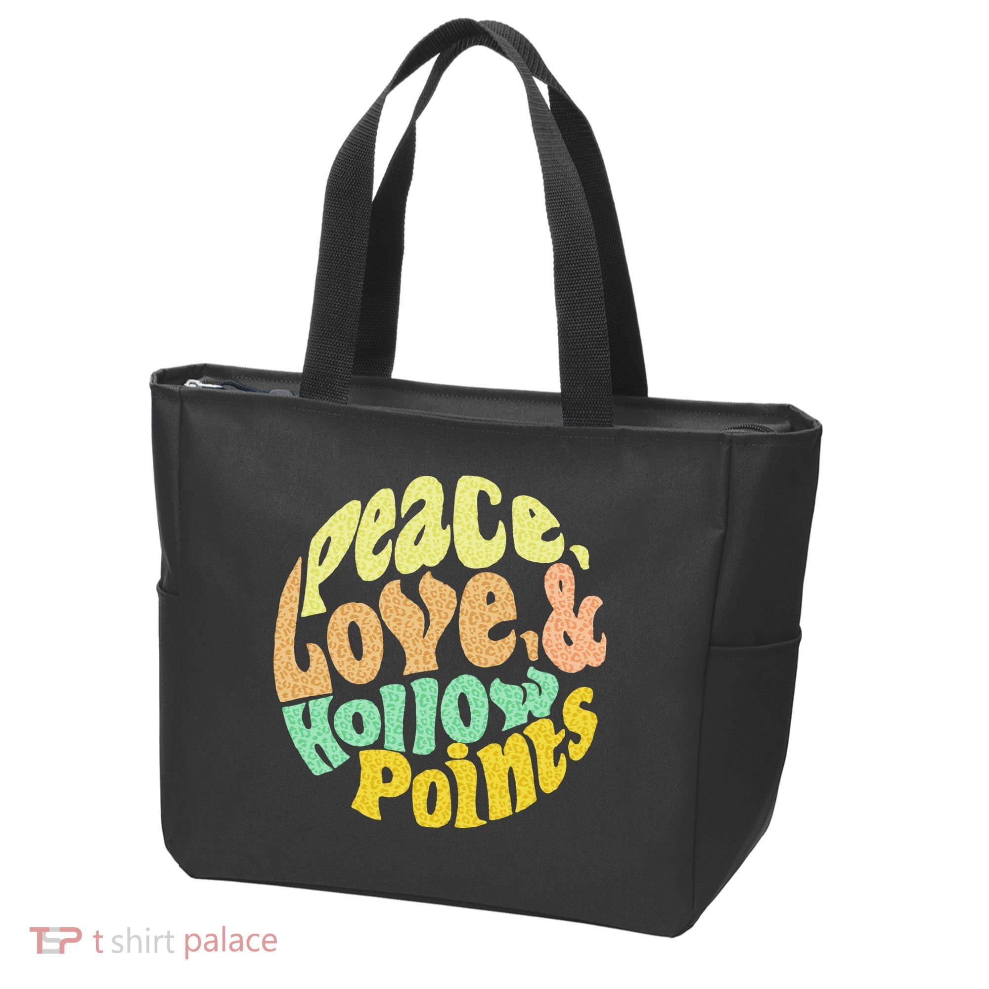 Peace Love And Hollow Points Tote Bag