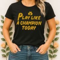 Play Like A Champions Todays Women's T-Shirt thumb 2