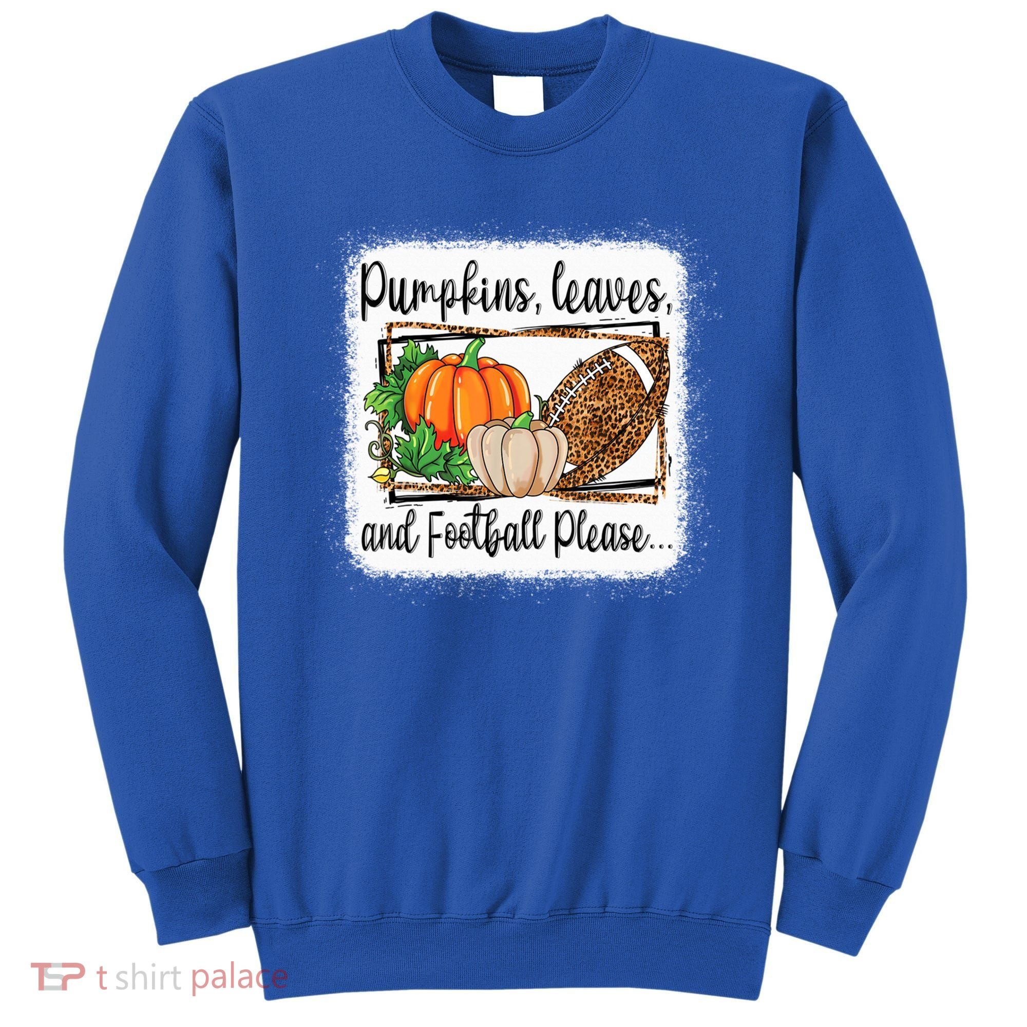 Pumpkin Leaves And Football Please Leopard Fall Vibes Gift Sweatshirt