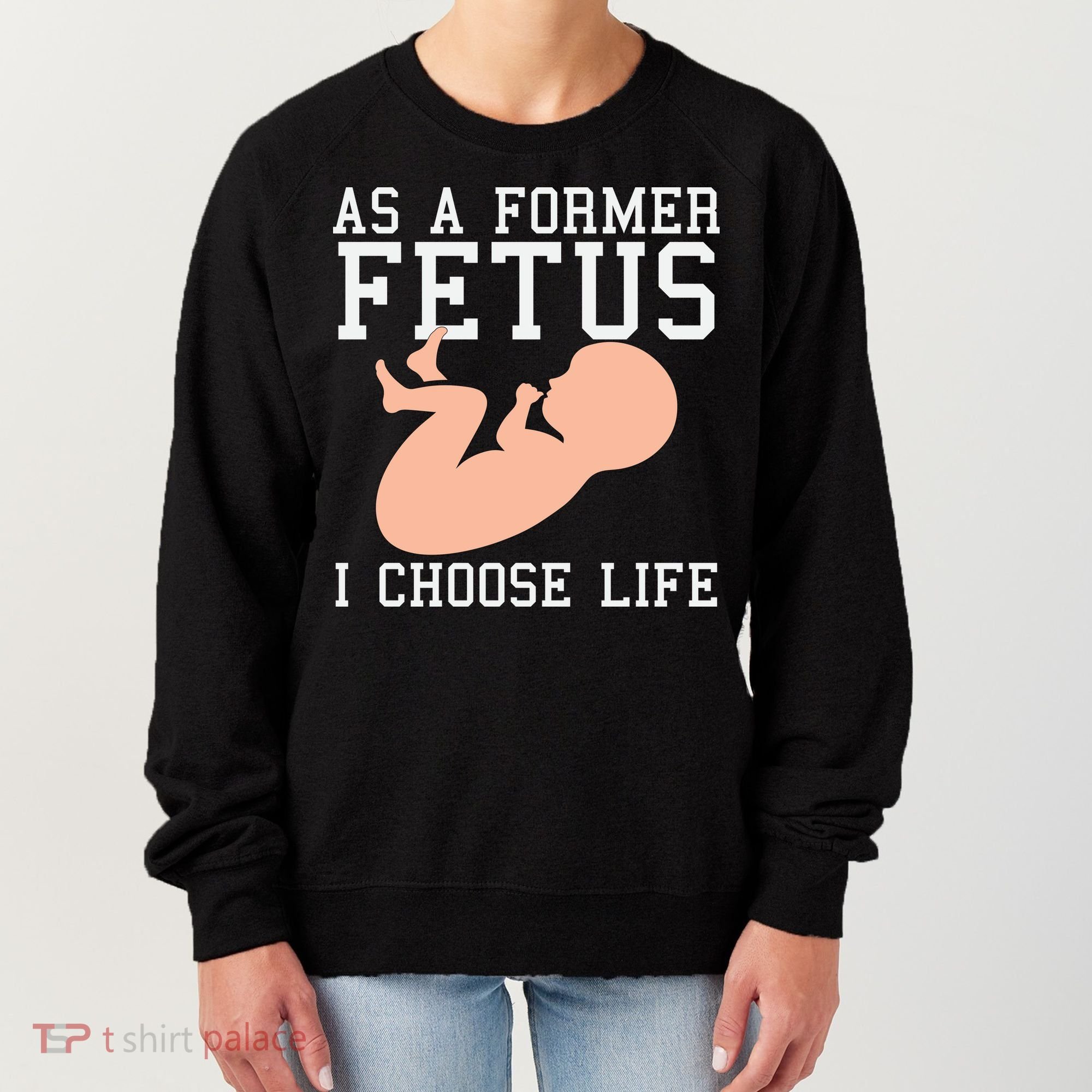 Pro Life Anti Abortion Christian Women's Sweatshirt