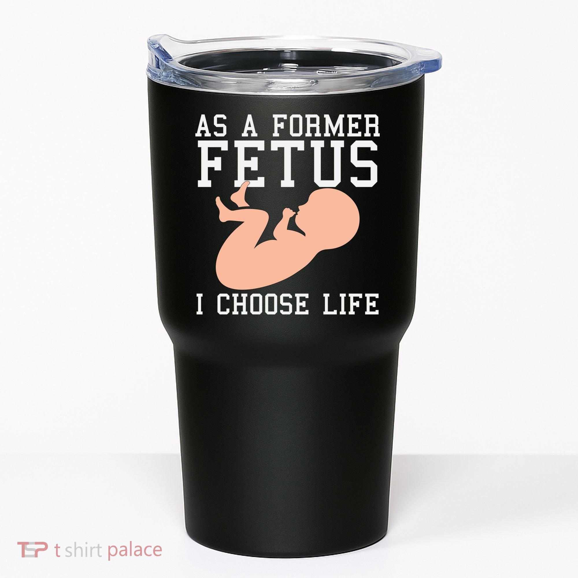 Pro Life Anti Abortion Christian Tumbler