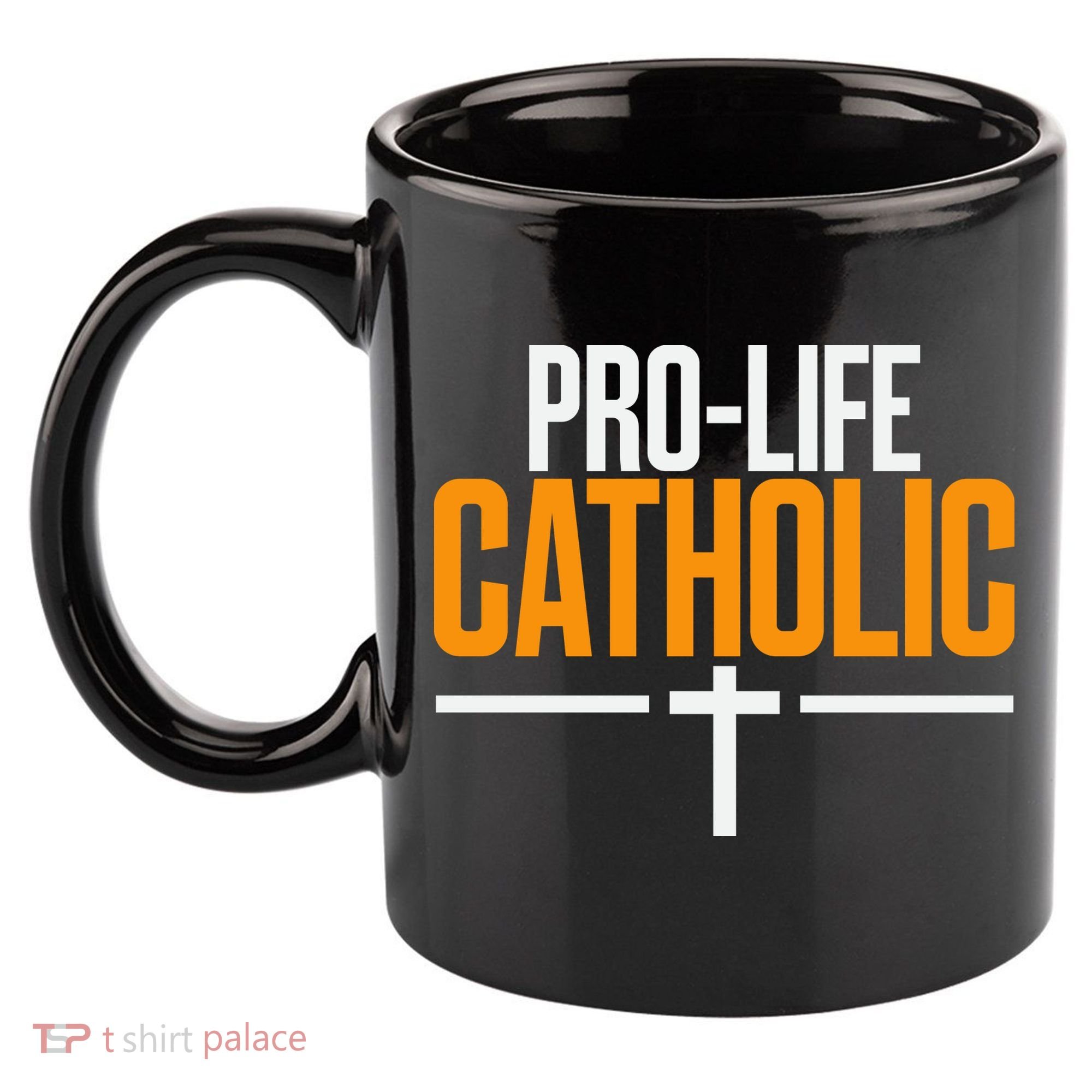 Pro Life Anti Abortion Catholic 11oz C Handle Ceramic Mug