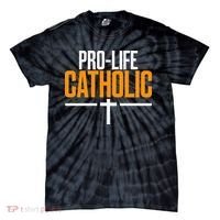 Pro Life Anti Abortion Catholic Tie-Dye T-Shirt thumb 0