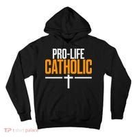 Pro Life Anti Abortion Catholic Tall Hoodie thumb 0