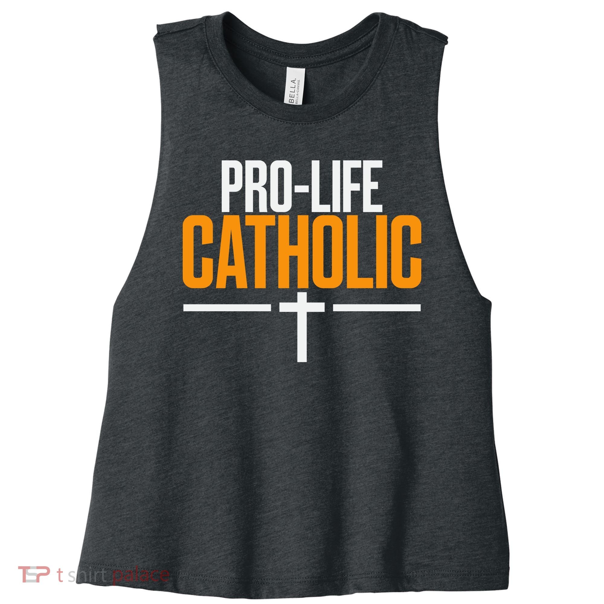 Pro Life Anti Abortion Catholic Women's Racerback Cropped Tank