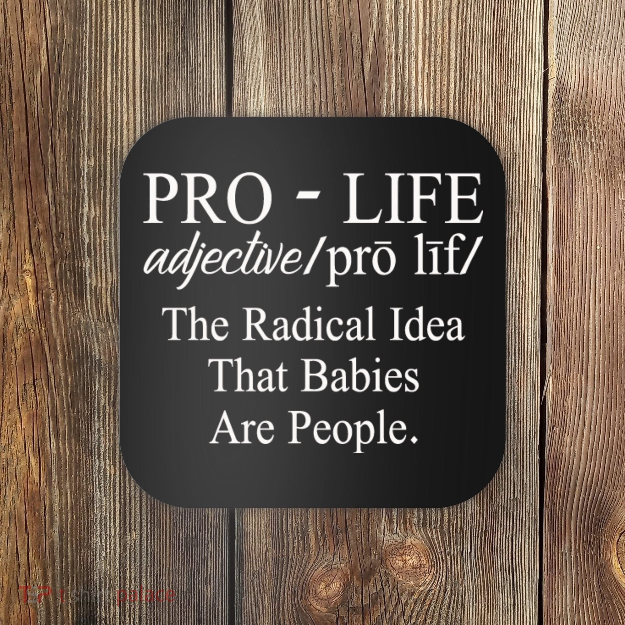 Pro Life Anti Abortion Christian Coaster