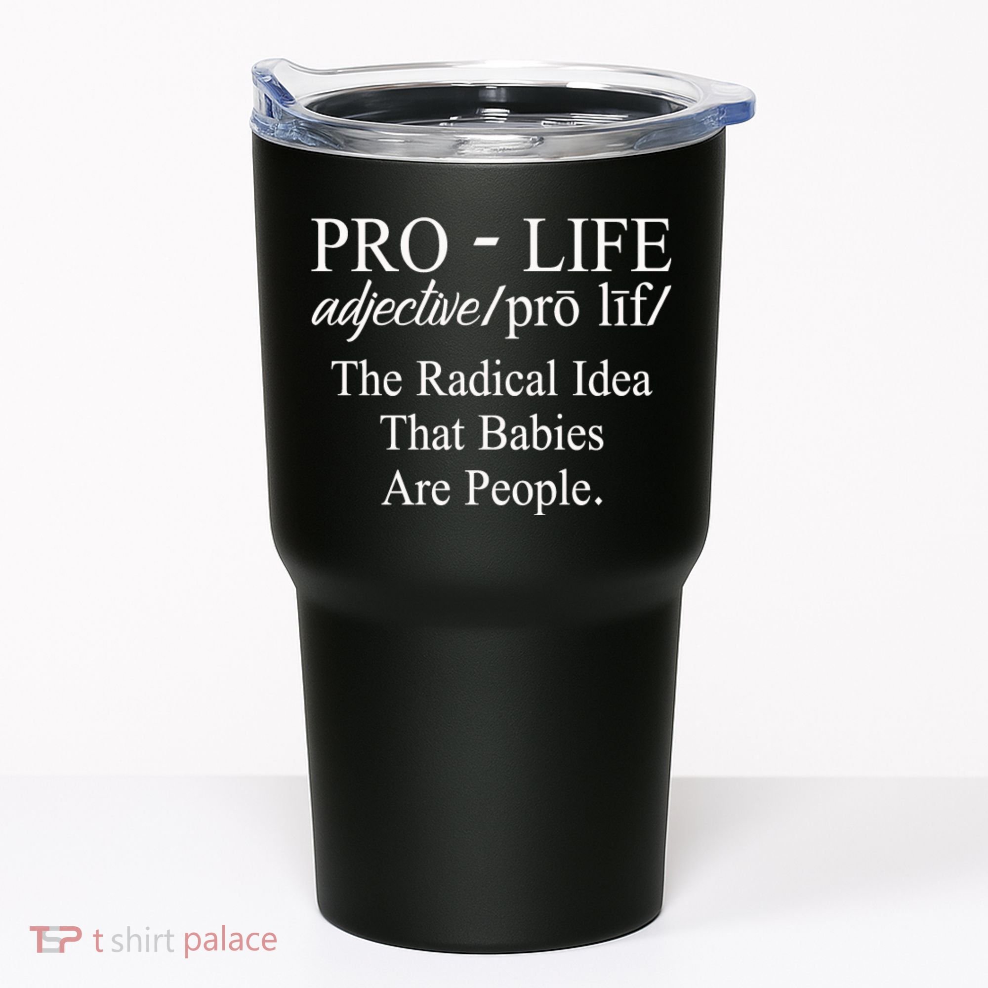 Pro Life Anti Abortion Christian Tumbler