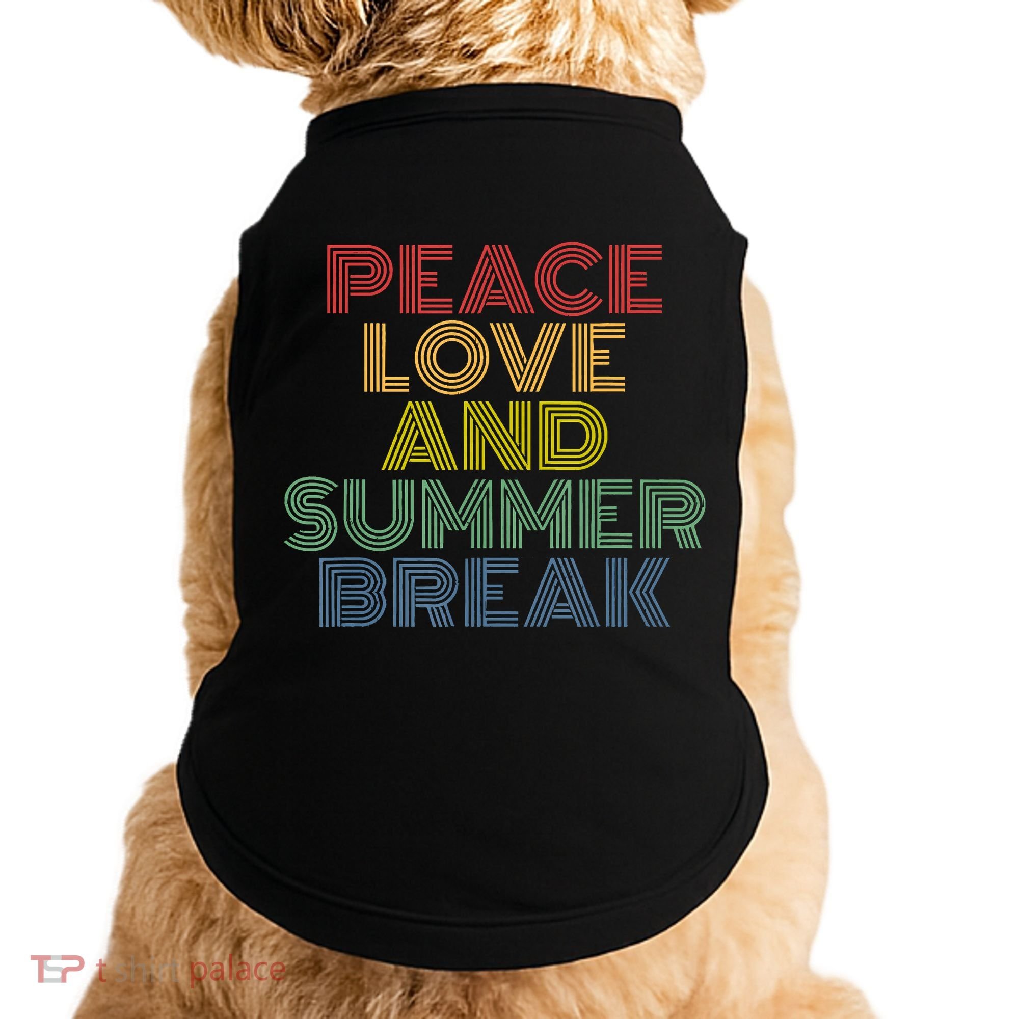 Peace Love And Summer Break Summer Lover Doggie Tank
