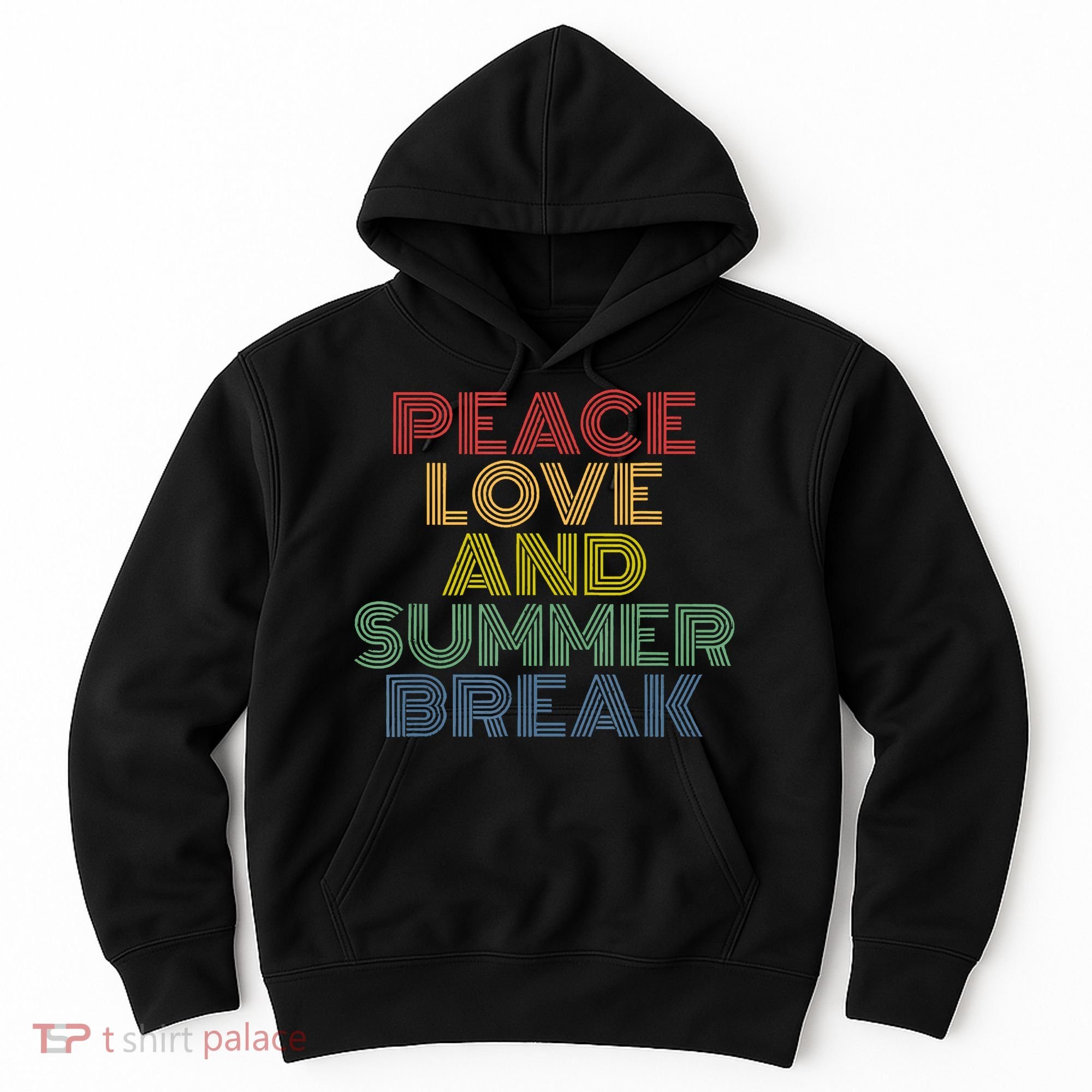 Peace Love And Summer Break Summer Lover Hoodie