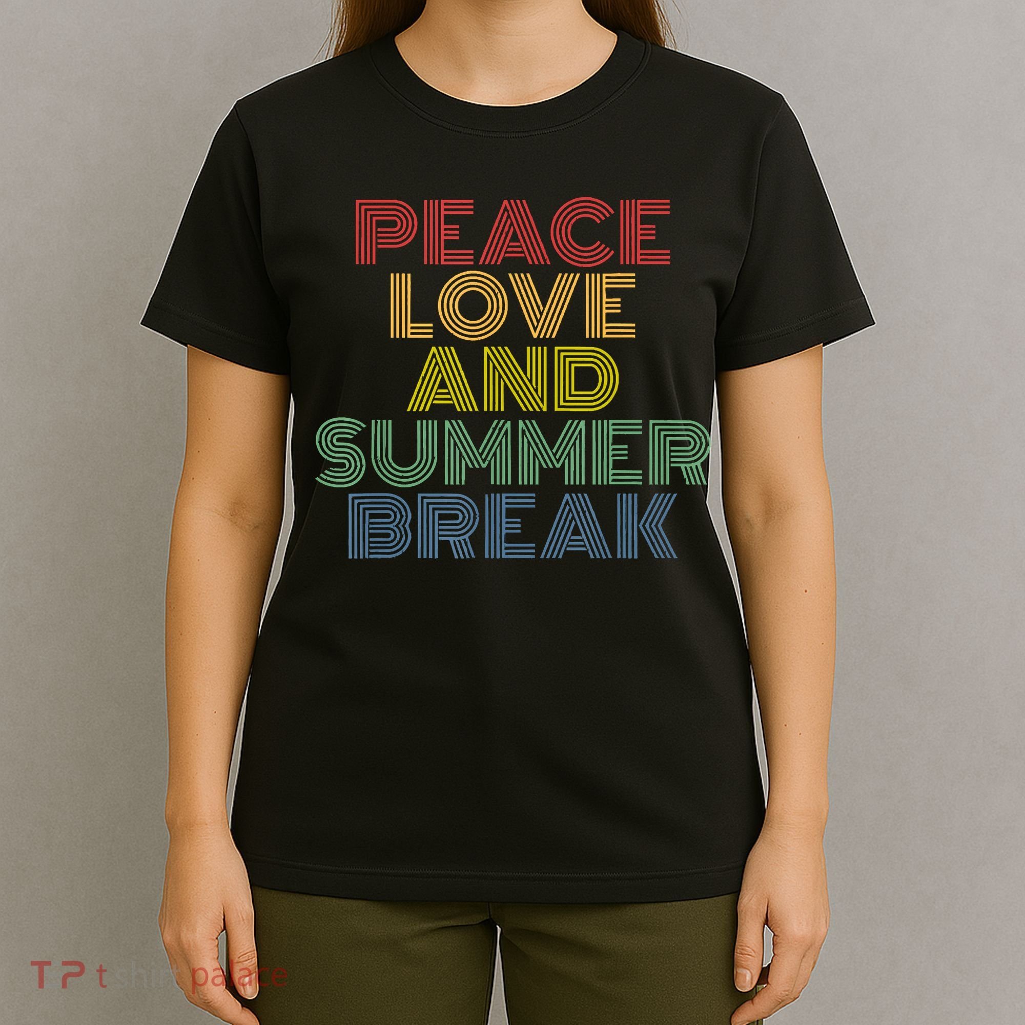 Peace Love And Summer Break Summer Lover T-Shirt