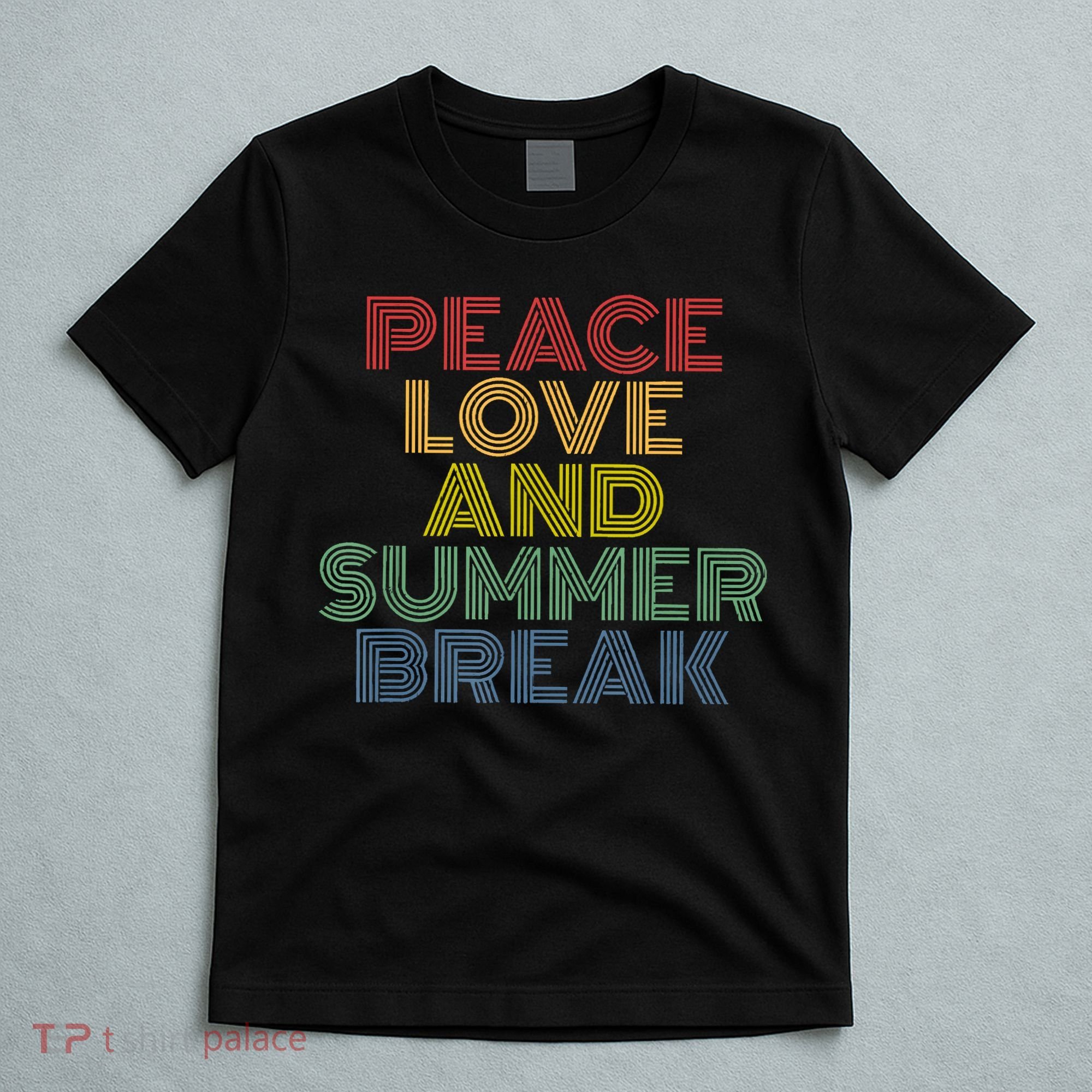 Peace Love And Summer Break Summer Lover T-Shirt