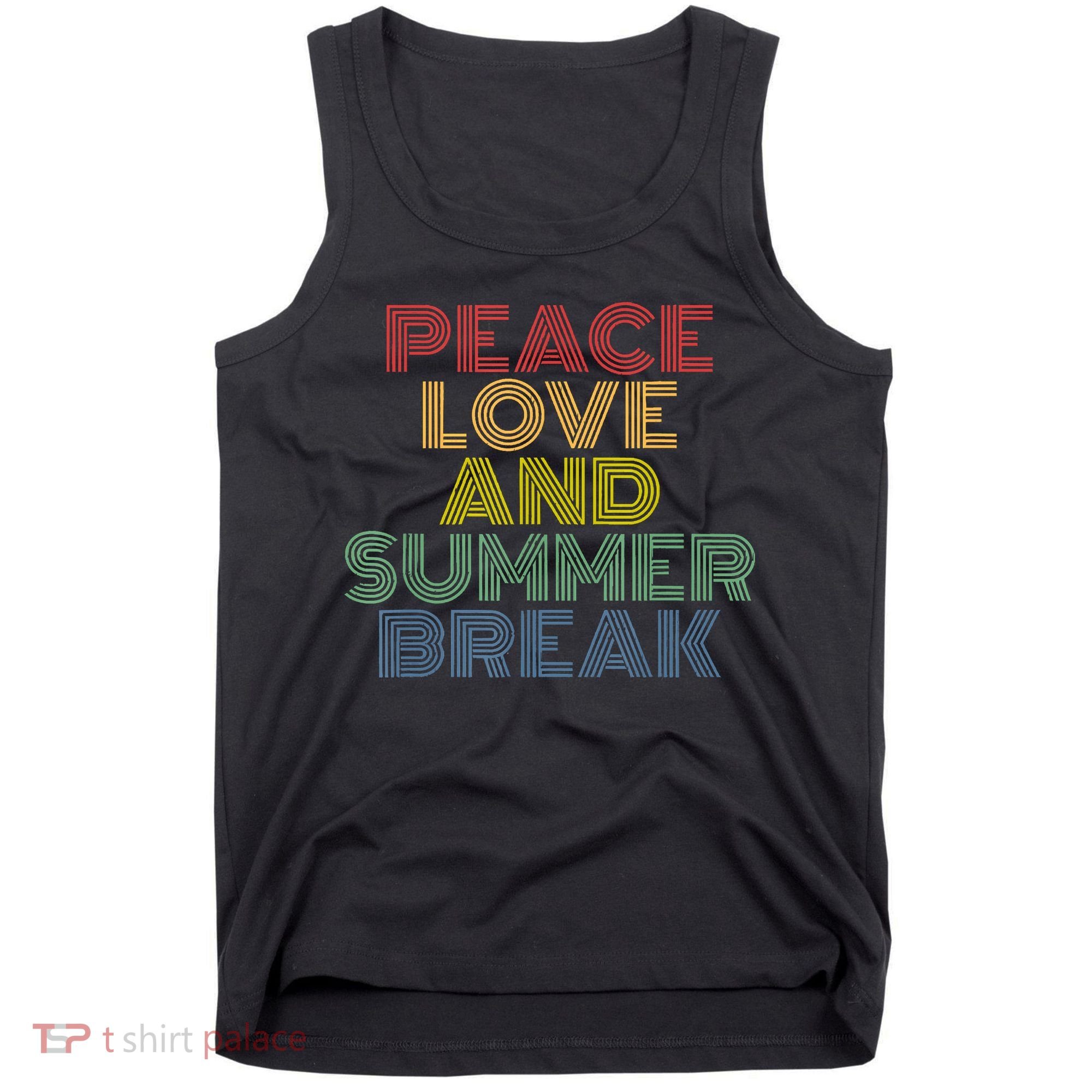 Peace Love And Summer Break Summer Lover Tank Top