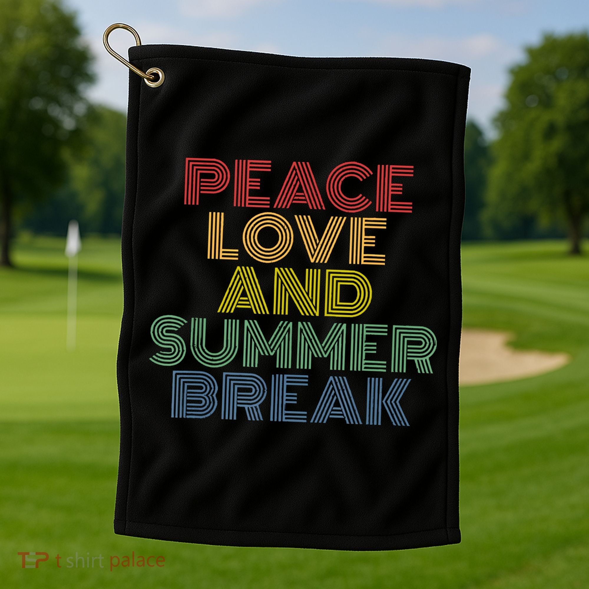 Peace Love And Summer Break Summer Lover Golf Towel