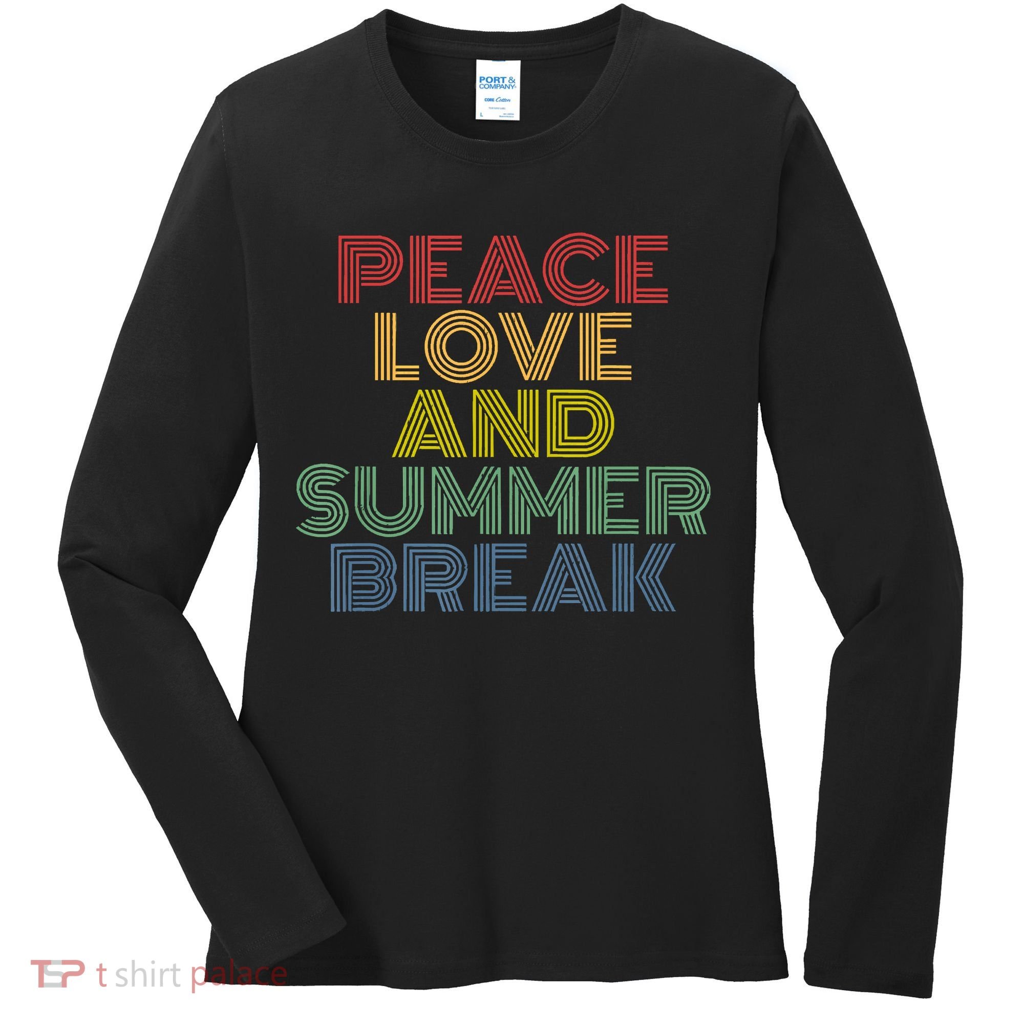 Peace Love And Summer Break Summer Lover Women's Long Sleeve Shirt
