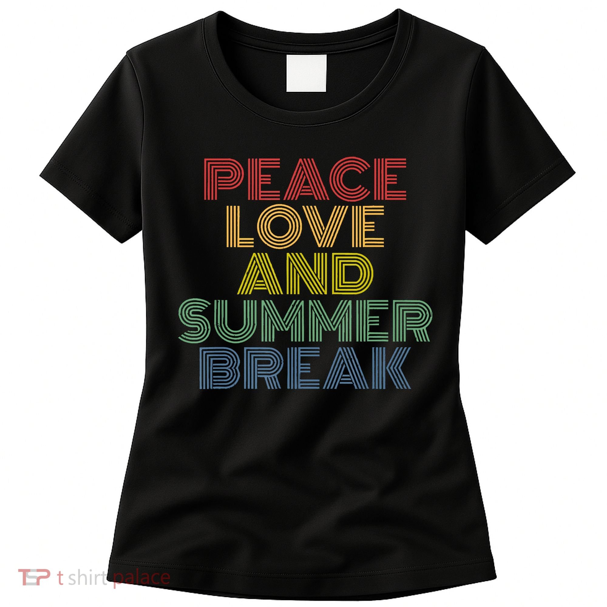 Peace Love And Summer Break Summer Lover Women's T-Shirt