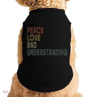 Peace Love And Understanding Inspirational Doggie Tank