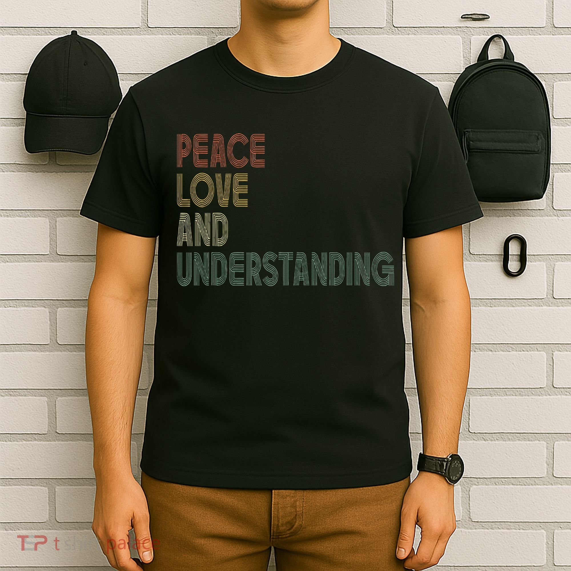 Peace Love And Understanding Inspirational T-Shirt