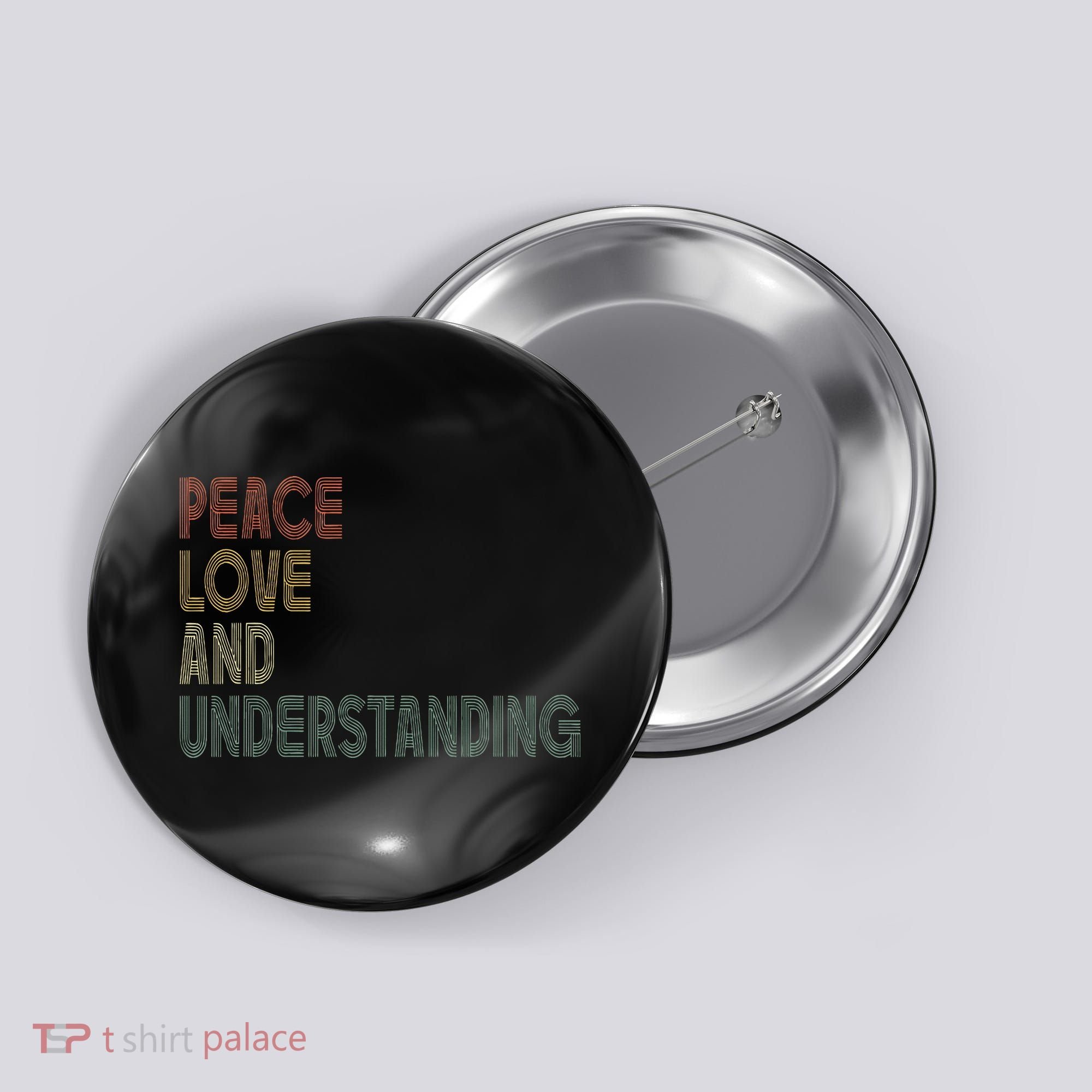 Peace Love And Understanding Inspirational Button