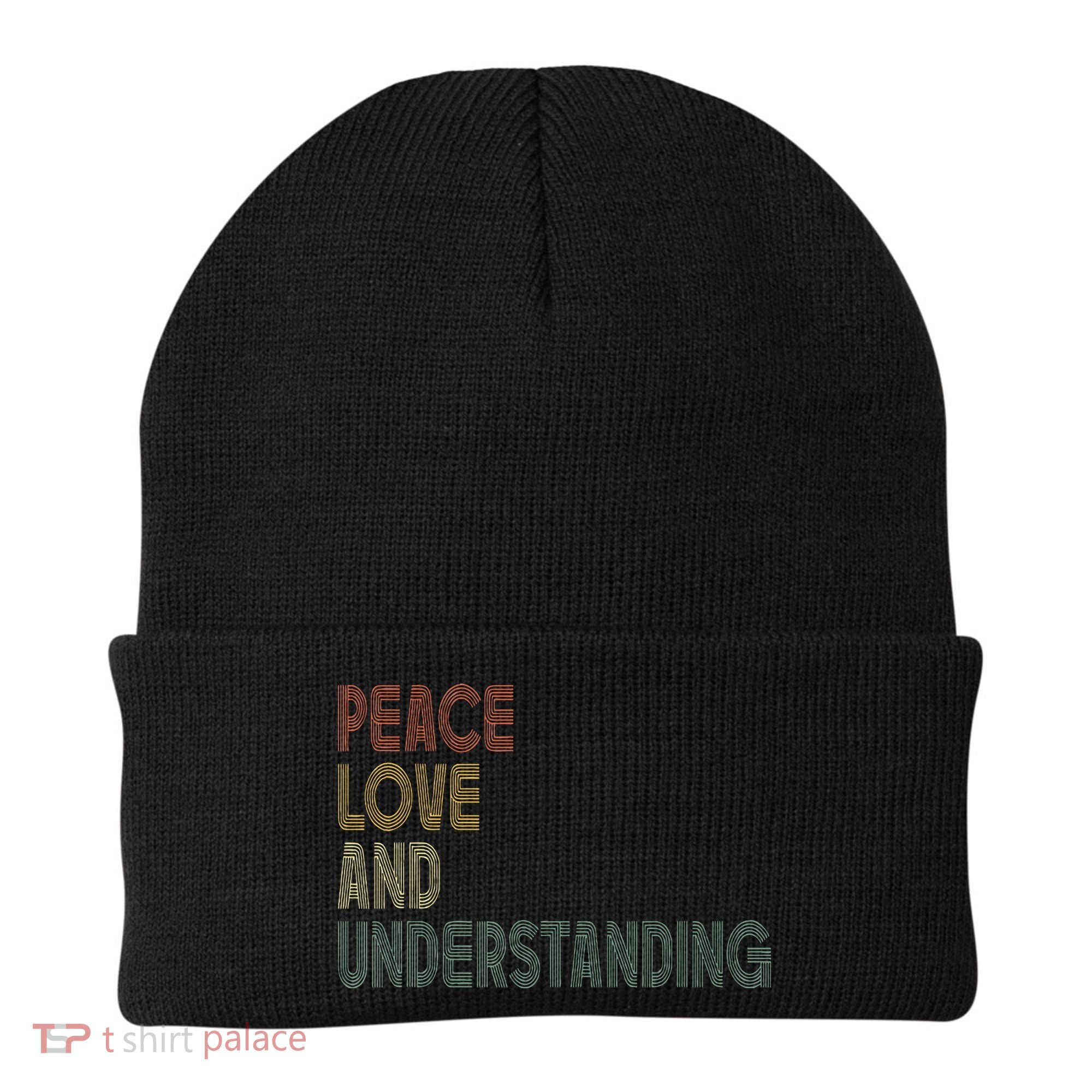 Peace Love And Understanding Inspirational Beanie