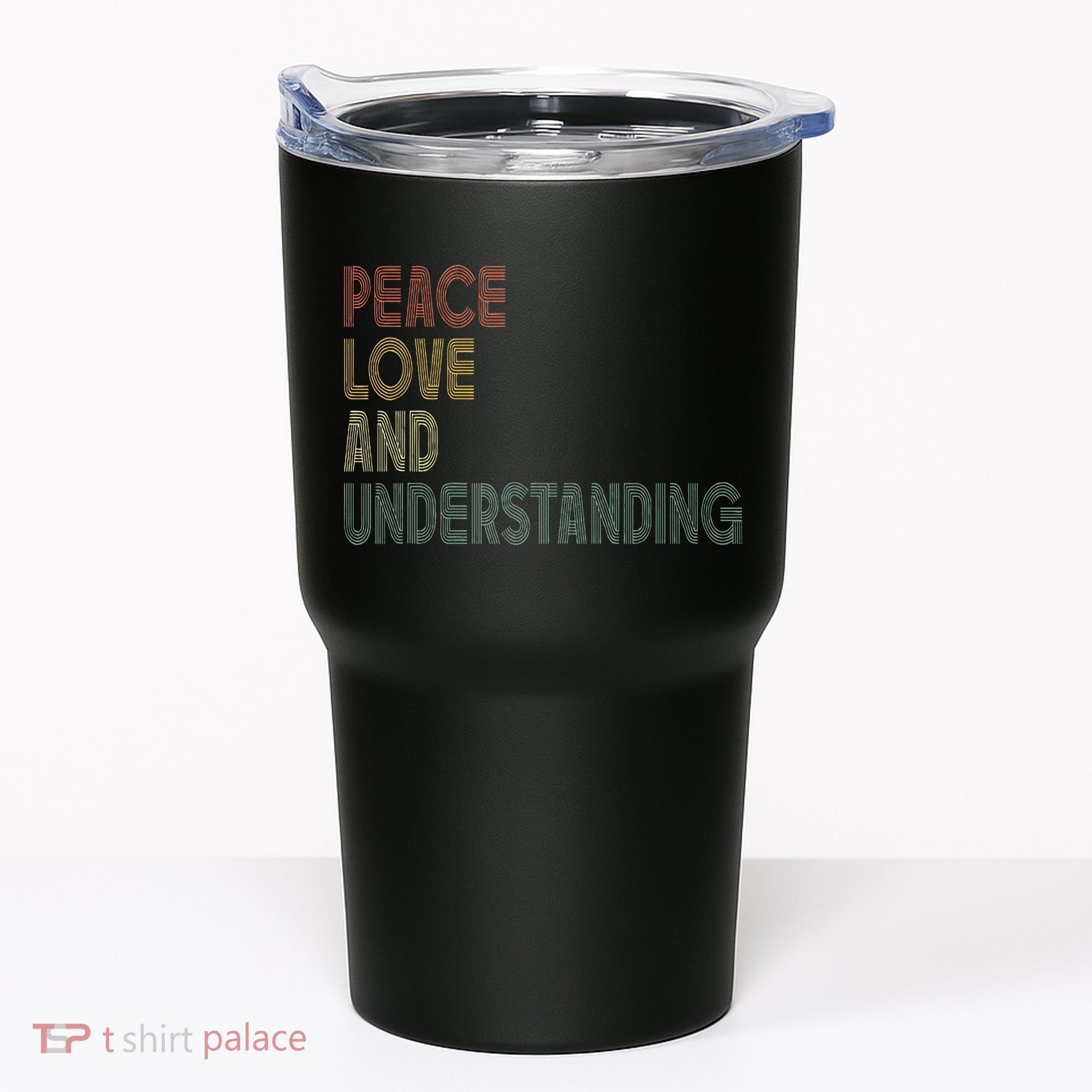 Peace Love And Understanding Inspirational Tumbler