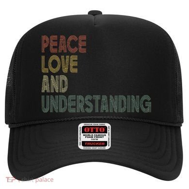 Peace Love And Understanding Inspirational Hat