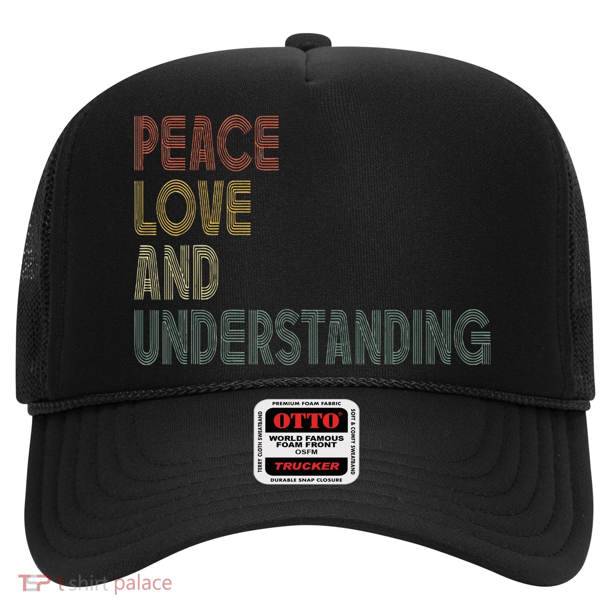 Peace Love And Understanding Inspirational Hat