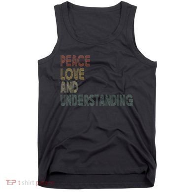 Peace Love And Understanding Inspirational Tank Top