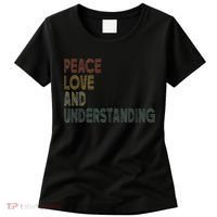 Peace Love And Understanding Inspirational Women's T-Shirt thumb 0
