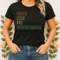 Peace Love And Understanding Inspirational Women's T-Shirt thumb 2