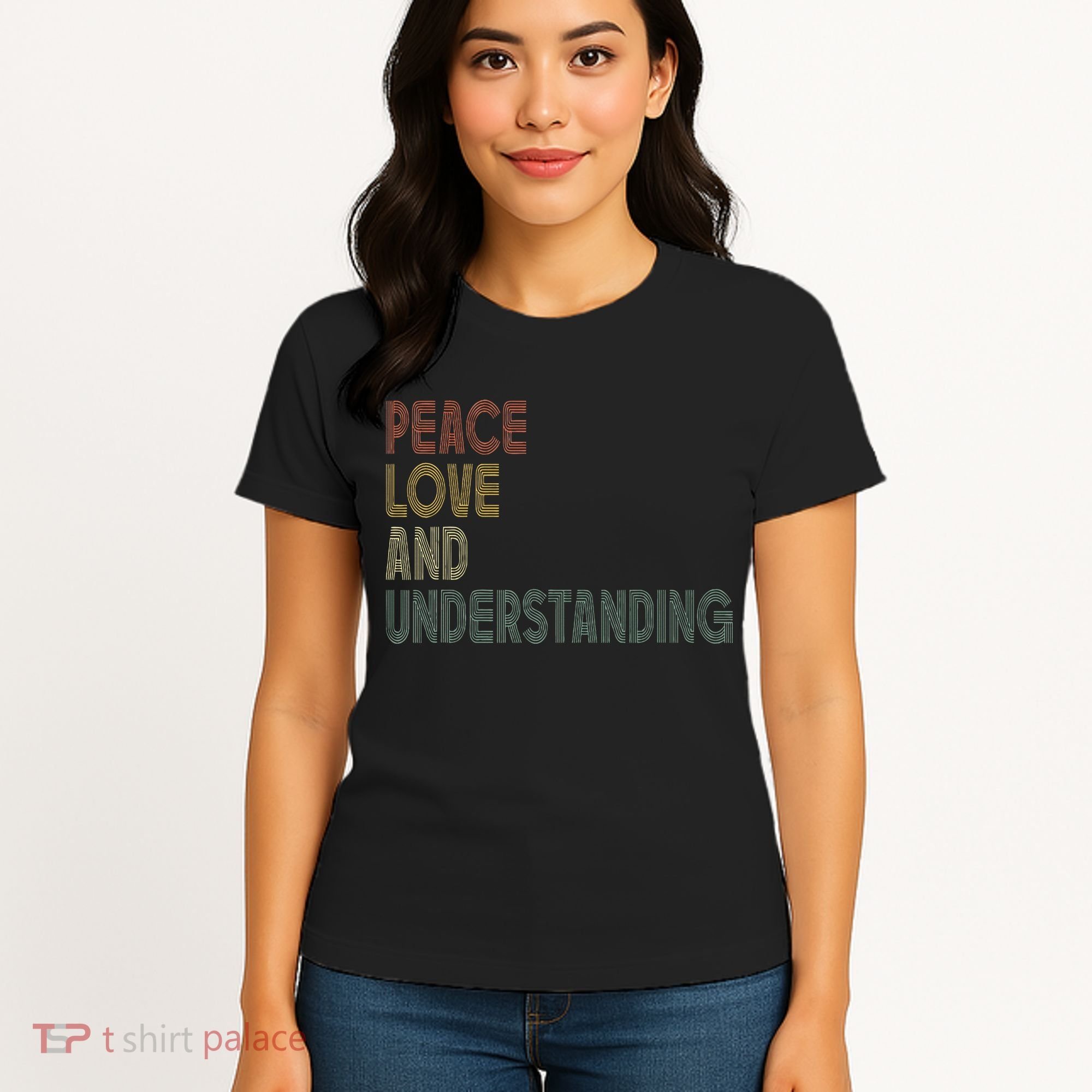 Peace Love And Understanding Inspirational Women's T-Shirt
