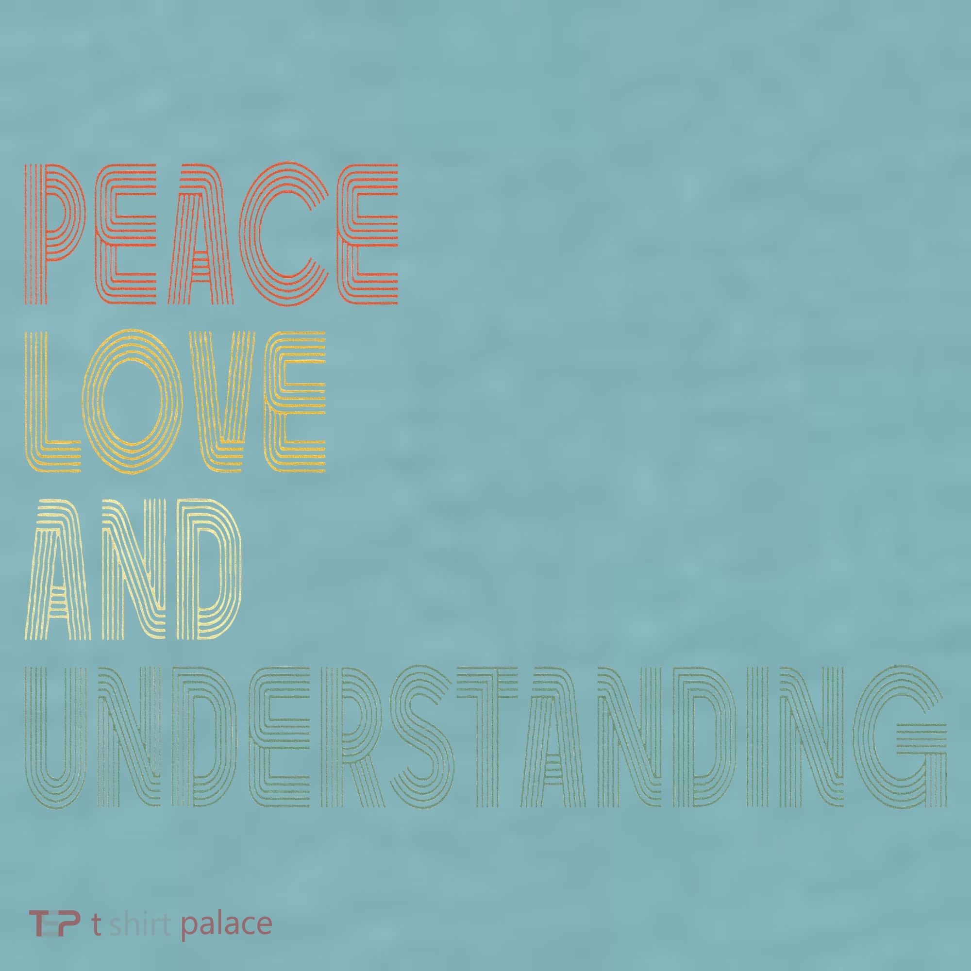 Peace Love And Understanding Inspirational Sueded Cloud Jersey T-Shirt