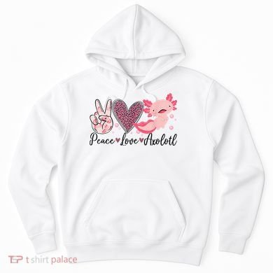 Peace Love Axolotl Heart Leopard Gift Nager Hoodie