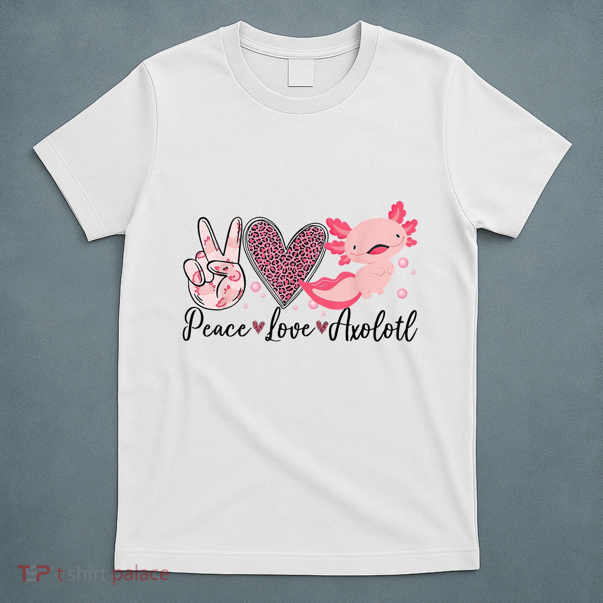 Peace Love Axolotl Heart Leopard Gift Nager T-Shirt