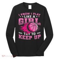 Play Like A Girl Basketball Long Sleeve Shirt thumb 0