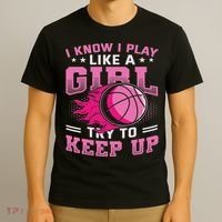 Play Like A Girl Basketball T-Shirt thumb 3