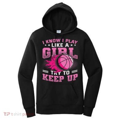 Play Like A Girl Basketball Women's Hoodie