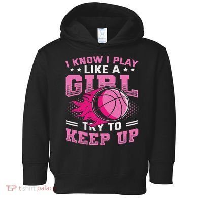 Play Like A Girl Basketball Toddler Hoodie