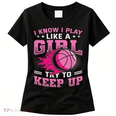 Play Like A Girl Basketball Women's T-Shirt