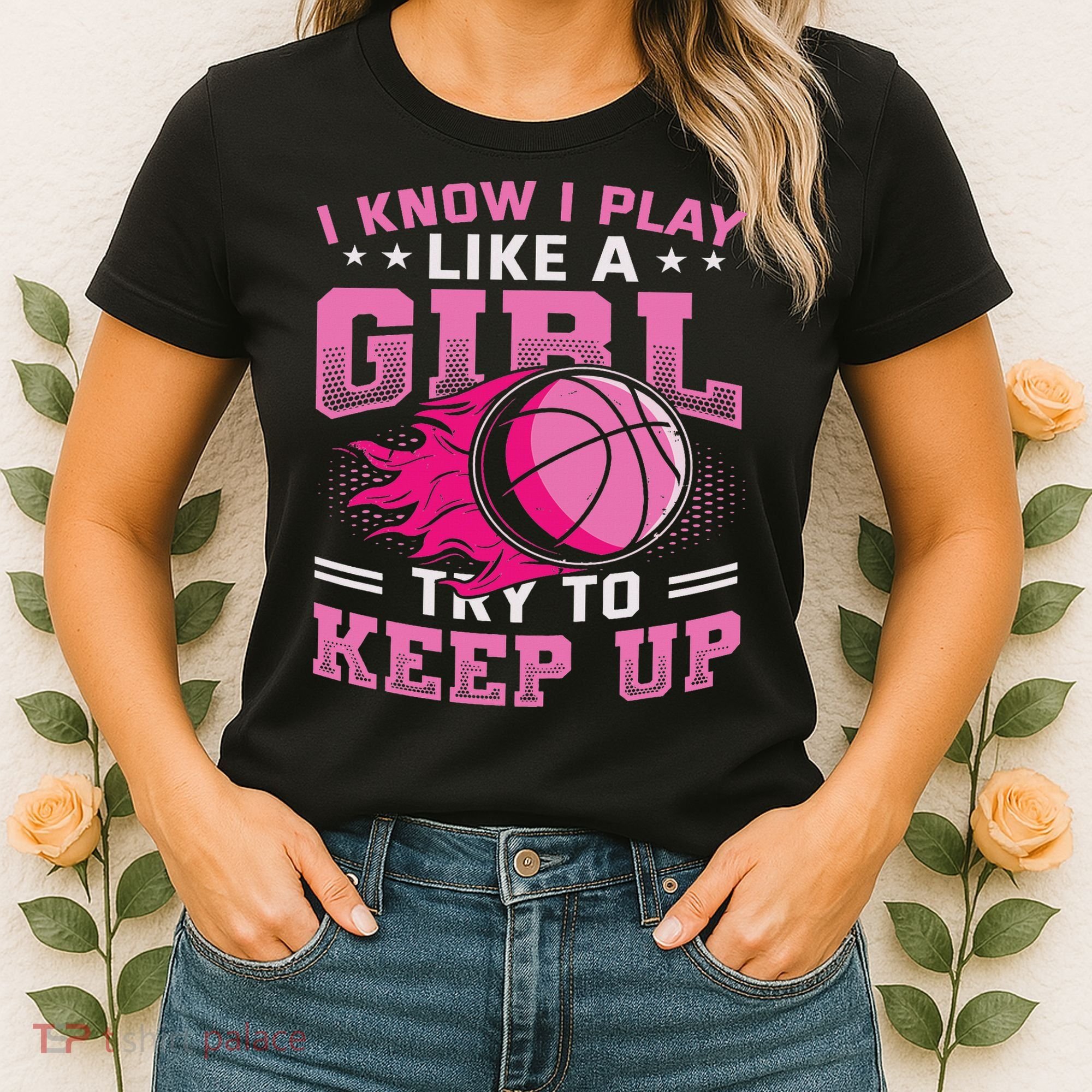 Play Like A Girl Basketball Women's T-Shirt