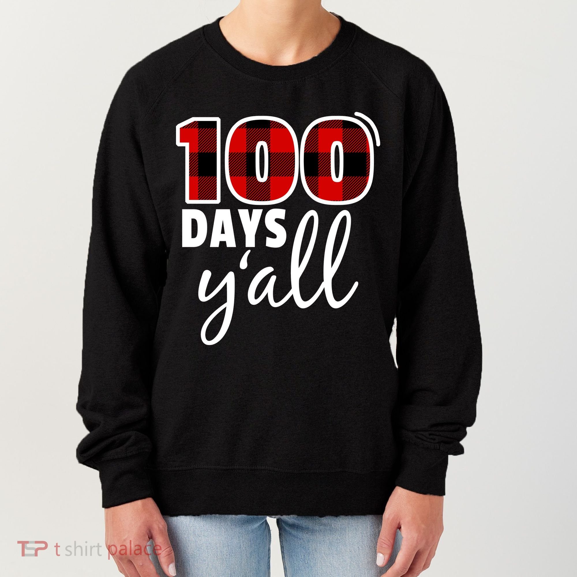 Plaid 100 Days Y'all Funny 100th Day Of School Women's Sweatshirt