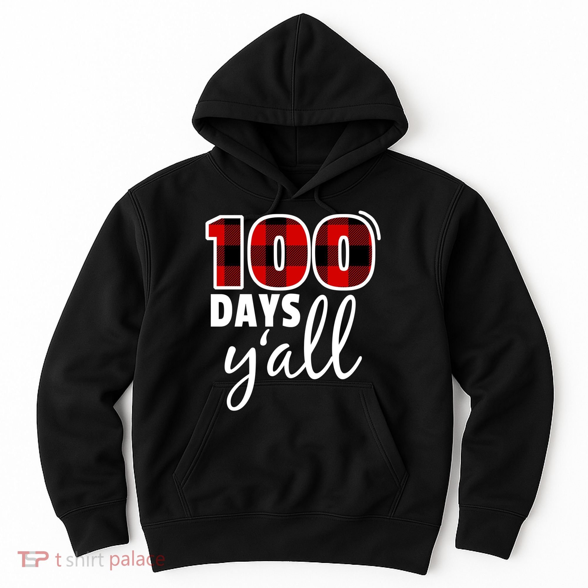 Plaid 100 Days Y'all Funny 100th Day Of School Hoodie