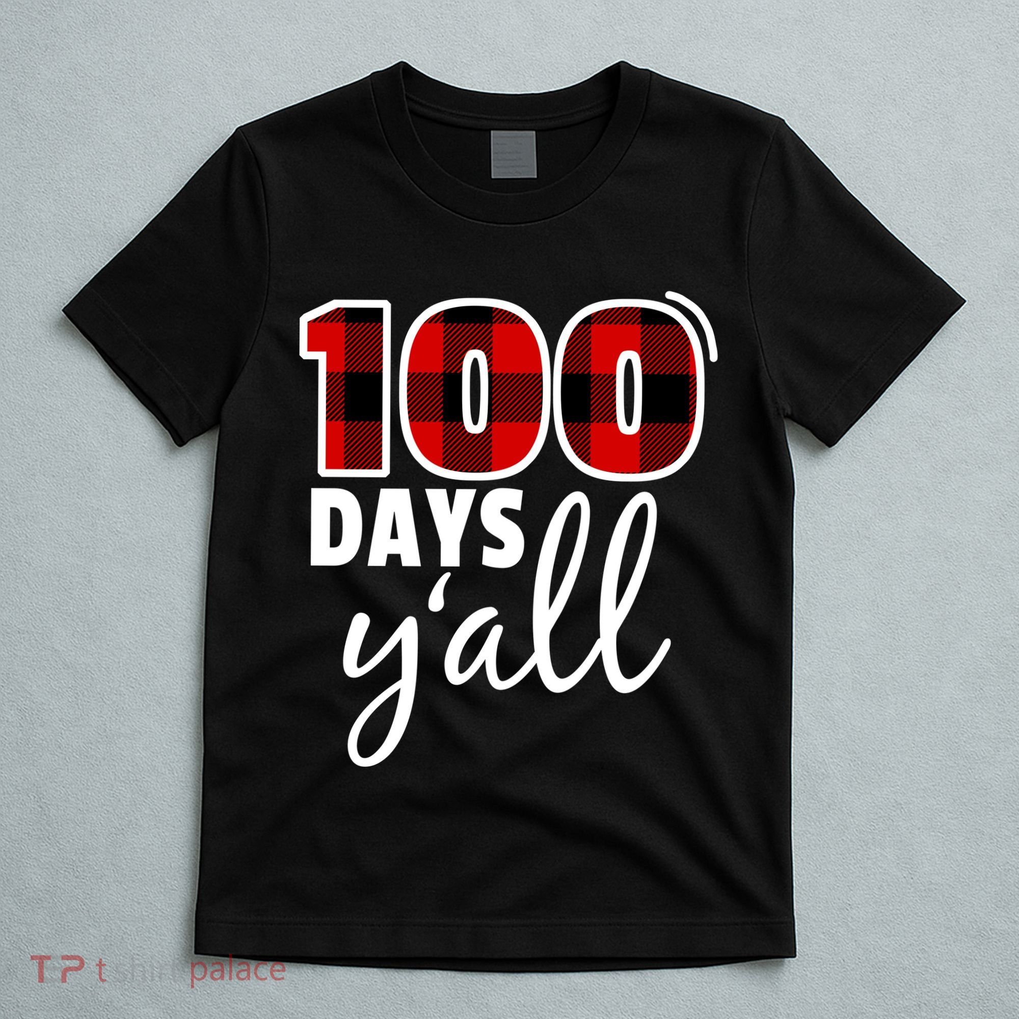 Plaid 100 Days Y'all Funny 100th Day Of School T-Shirt